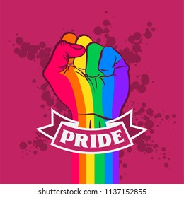 Raised protest pride rainbow color human fist. Pride revolution grunge poster design. Vintage lgbt propaganda lettering quote with hand. Vector t-shirt print illustration