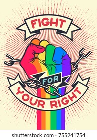 Raised protest pride rainbow color human fist. Retro revolution poster design. Vintage lgbt propaganda lettering quote Fight for your right with hand. Vector t-shirt print illustration