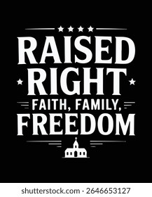 Fé Direita Elevada Família Liberdade T-Shirt Design Vetor com Ícone Igreja e Estrelas