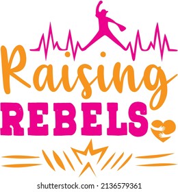 raising rebels t-shirt design ,vector file.