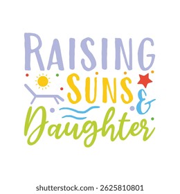 Raising sun and daughters summer days mom life