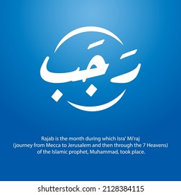 Rajab is the seventh month of the Islamic calendar. the classical Arabic verb rajaba is "to respect". Rajab is also the month during which Isra' Mi'raj of the Islamic prophet, Muhammad, took place.