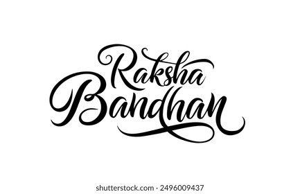 Raksha Bandhan calligraphy handwriting lettering in black and white style isolated on white