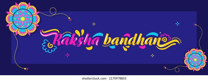 Raksha Bandhan Lettering With Rakhi (Wristband) And Arc Drops On Blue Background.