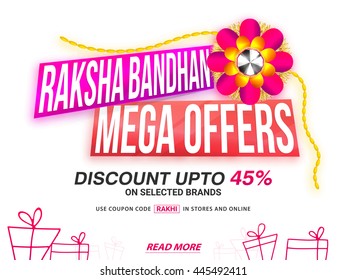 Raksha Bandhan Mega Offers Sale Poster, Sale Paper Banner, Sale Flyer, Sale Ribbon, Discount upto 45%, Glossy Sale Background with Beautiful Rakhi, Concept for Indian Festival celebration.