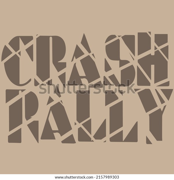 rally crash\
inscription for logo print art\
letter