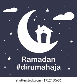 Ramadan 2020 greeting card. 'Di rumah aja' is 'Stay at Home' in Indonesian. Staying at home for self quarantine during coronavirus outbreak.