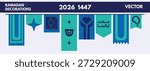 Ramadan 2026 - 1447 Decorations Vector Bunting Set - Ramdan Flag and Sparkle Bundle Set Ramdan Season 2026, Eid Season 2026