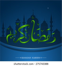 Ramadan background with calligraphy greetings and mosque silhouettes. (Ramadan Kareem translation: Bless You During The Holy Month)