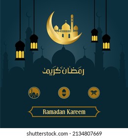 Ramadan background with mosque and golden crescent moon equipped with lanterns and Arabic calligraphy