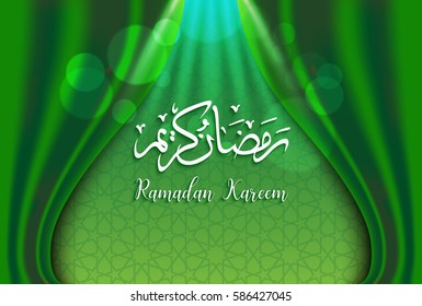 Ramadan Backgrounds Vector,Arabic Islamic Calligraphy Of Ramadan Kareem On  Green Curtian  Background.