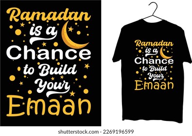 ramadan is a chance to build your eman Ramadan kareem islamic tshirt design modern and trendy style mosque symbol concept premium vector