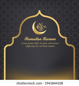 Ramadan cover banner. Islamic background ornament. Gold crescent moon. Islamic banner with text space. Arabic text translated in english is happy or holy ramadan.
