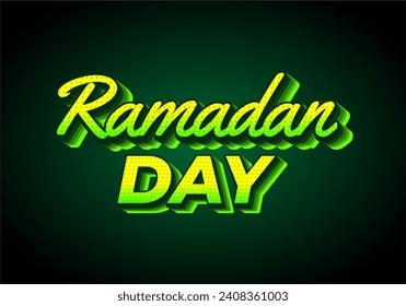 Ramadan day. Text effect design in 3D look. Yellow green color. Dark background