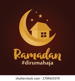 Ramadan di rumah saja (Indonesian translated: Ramadan Just Stay Home). Crescent and Home Icon. Vector Illustration.