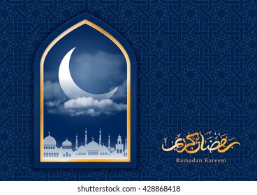 Ramadan greeting card with crescent in mosque window and arabic ornament. Ramadan Kareem calligraphy. Vector illustration. Translation : Ramadan Kareem.