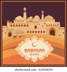 Ramadan greeting card with the image of ancient east city, mosques and minarets, the desert and camels
