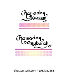 Ramadan islamic holiday handwritten lettering isolated on white. Ramadan Kareem. Ramadan Mubarak. Stylish Islam eid celebration design.