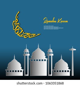 Ramadan Kareem arabic calligraphy with mosque, template for menu, invitation, poster, banner, greeting card for religion muslim celebration