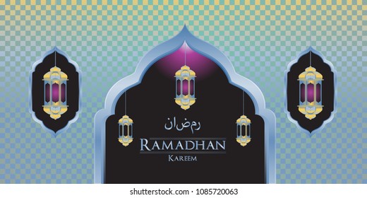 Ramadan kareem arabic calligraphy and traditonal lantern for islamic greeting background