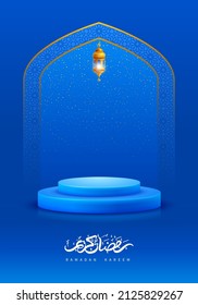 Ramadan Kareem background with blue podium for premium product presentation. Podium stage decorated by arabic arch window with Islamic pattern, golden luminous lantern. Vector illustration.