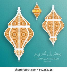 Ramadan Kareem Background. Islamic Arabic lantern. Translation: Ramadan Kareem. Greeting card. Vector illustration