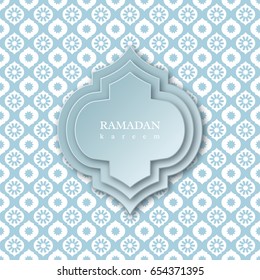 Ramadan Kareem background. Islamic pattern with cut paper traditional elements. Vector illustration.
