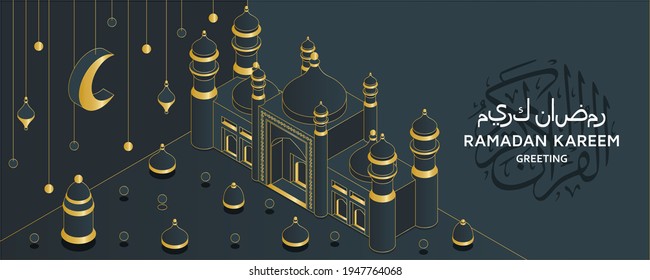 Ramadan Kareem background isometric. Islamic Arabic mosque, lanterns. Greeting card. Translation Ramadan Kareem, Koran. Greeting card