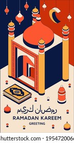 Ramadan Kareem background isometric. Islamic Arabic mosque, lanterns, and Koran. Greeting card. Translation Ramadan Kareem, Koran. Greeting card