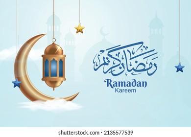 Ramadan Kareem calligraphy lettering with 3d modern crescent, and lantern. Islamic holiday banner in blue background design vector illustration