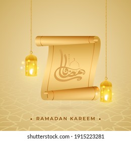 Caligrafía Ramadan Kareem Con Papel De Desplazamiento Y Linternas De Iluminación Colgadas En El Fondo Del Patrón Islámico Dorado.