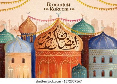 Ramadan Kareem calligraphy written on onion dome means happy holiday, beautiful mosque in watercolor style
