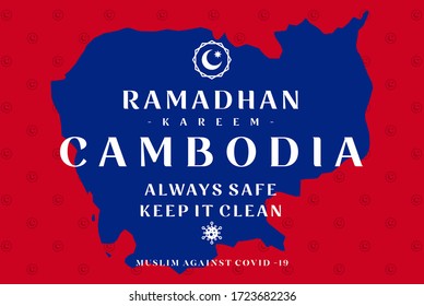 Ramadan Kareem Cambodia, Always Safe Keep It Clean. Campaign Muslim Against Covid 19