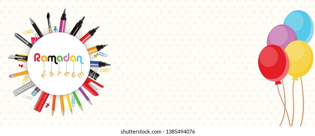 Ramadan Kareem colorful pencils stationary with lite color background balloons colorful vector eps illustration - background cover