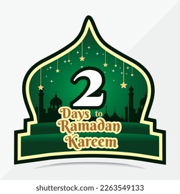 ramadan kareem countdown 2 days to the month of Ramadan Kareem, Islamic Ramadan green  concept