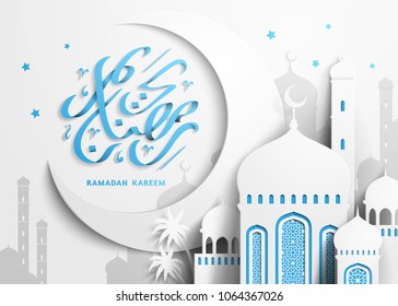 Ramadan Kareem design, Arabic calligraphy greeting poster with mosque and crescent scenery in paper style, white and sky blue