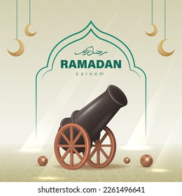 Ramadan Kareem Design Poster with 3D Realistic Cannon Vector Illustration.