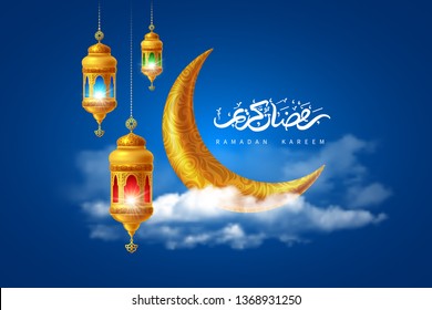 Ramadan Kareem greeting card decorated with arabic lanterns, crescent moon and calligraphy inscription which means ''Ramadan Kareem'' on night cloudy background. Realistic style. Vector illustration.