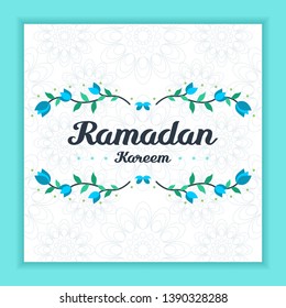 Ramadan kareem greeting card with floral ornament frame square