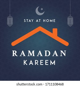 Ramadan Kareem Greeting Card and stay at home. Social Media post template Ramadan Mubarak. islamic symbol crescent. Arabic shining lamps. Islamic background.