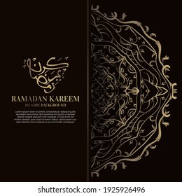Ramadan Kareem. Islamisches Hintergrunddesign mit arabischer Kalligrafie und Ornament.  - Übersetzung der arabischen Kalligrafie: Ramadan