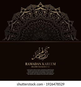 Ramadan kareem. Islamic background design with arabic calligraphy and ornament mandala. - Translation of arabic calligraphy : Ramadan Ramadan kareem. Islamic background design with arabic calligraphy and ornament mandala. - Translation of arabic calligraphy : Ramadan