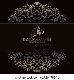 Ramadan kareem. Islamic background design with arabic calligraphy and ornament mandala.  - Translation of arabic calligraphy : Ramadan