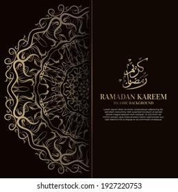 Ramadán kareem. Diseño de fondo islámico con caligrafía árabe y mandala ornamental. - Traducción de caligrafía árabe: Ramadán