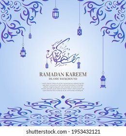 Ramadan kareem. Islamic background design with arabic calligraphy, mandala or ornament.
Translation of arabic calligraphy : Ramadan kareem