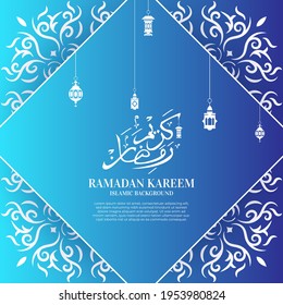 Ramadan kareem. Islamic background design with arabic calligraphy, mandala or ornament.
Translation of arabic calligraphy : Ramadan kareem