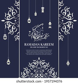 Ramadan kareem. Islamic background design with arabic calligraphy, mandala or ornament.
Translation of arabic calligraphy : Ramadan kareem