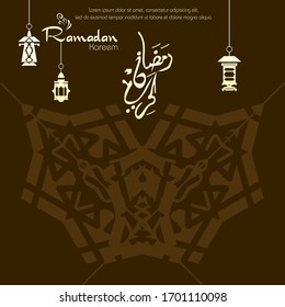 Ramadan kareem. Islamic design with arabic calligraphy and ornament isolated on brown background.
 - Translation of arabic calligraphy : Ramadan Kareem.