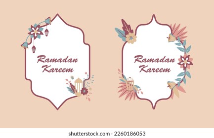 Ramadan Kareem islamic design, vintage frames with flowers, leaves, lanterns and mosque dome silhouette. Modern boho illustrations