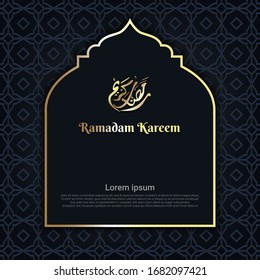 Ramadan Kareem islamic greeting with arabic calligraphy template design